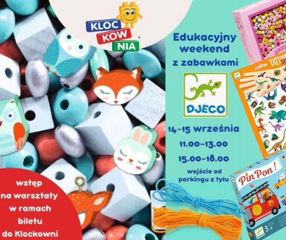 Edukacyjny weekend z zabawkami Djeco w Klockowni!